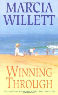 Winning Through - Marcia Willett