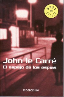 El espejo de los espías - John le Carré