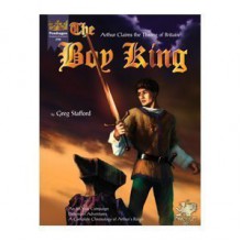 Boy King: Arthur Claims the Throne of Britain, 2nd Edition (Pendragon) - Greg Stafford