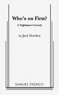 Who's on First? - Jack Sharkey