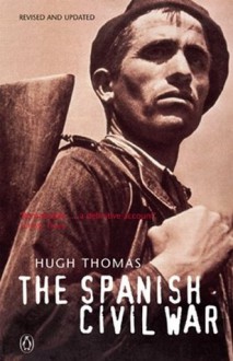 The Spanish Civil War - Hugh Thomas