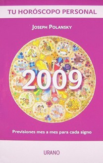 Tu Horoscopo Personal: Previsiones Mes A Mes Para Cada Signo - Joseph Polansky