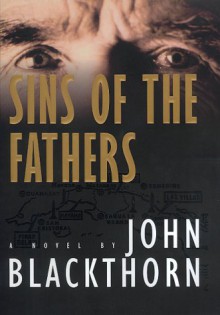 Sins of the Fathers: A Novel - John Blackthorn