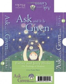 Ask And It Is Given Cards: A 60-Card Deck plus Dear Friends card - Esther Hicks, Jerry Hicks