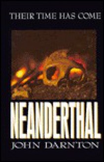 Neanderthal - John Darnton