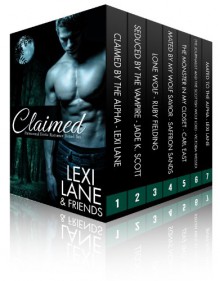 Claimed (Paranormal Erotic Romance Collection) - Lexi Lane, Jade K Scott, Carl East, Saffron Sands, Victoria Wessex, Ruby Fielding