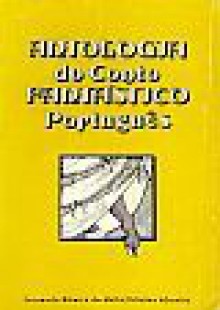 Antologia do Conto Fantástico Português - Fernando Ribeiro de Mello, Júlio Dinis, José Rodrigues Miguéis, José Régio, Herberto Helder, Manuel Pinheiro Chagas, A. Osório de Vasconcelos, Eça de Queirós, Branquinho da Fonseca, Maria Alberta Menéres, Teófilo Braga, Manuel Teixeira-Gomes, Hugo Rocha, Álvaro Guerra