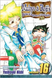 Muhyo & Roji's Bureau of Supernatural Investigation, Vol. 16 - Yoshiyuki Nishi