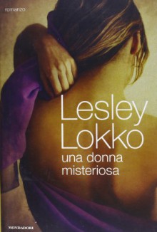 Una donna misteriosa - Lesley Lokko