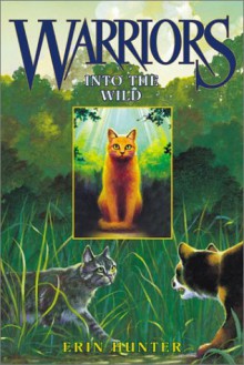 Into the Wild - Erin Hunter