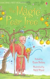 The Magic Pear Tree (Usborne First Reading) - Rosie Dickins