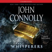 The Whisperers: A Charlie Parker Thriller (Audio) - John Connolly, Holter Graham