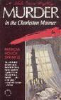 Murder in the Charleston Manner (Sheila Travis Mystery #2) - Patricia Sprinkle