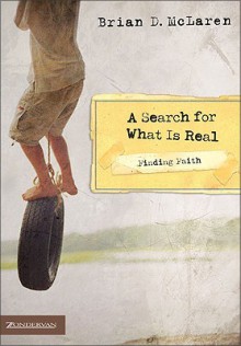 A Search for What Is Real - Brian D. McLaren, Steve Chalke