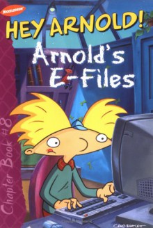 Arnold's E-Files - Craig Bartlett, Maggie Groening