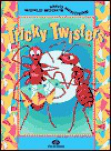 Tricky Twisters - World Book Inc.