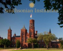 Smithsonian Institution: A Photographic Tour - The Smithsonian Institution