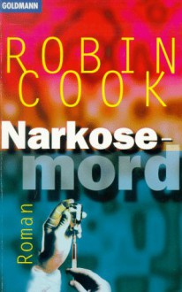 Narkosemord - Robin Cook