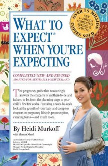 What to Expect When You're Expecting - Sharon Mazel, Heidi Murkoff