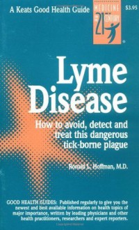 Lyme Disease (Good Health Guides) - Ronald L. Hoffman