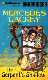 The Serpent's Shadow - Mercedes Lackey, Michelle Ford