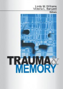 Trauma and Memory - Victoria L. Banyard