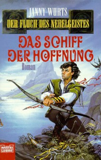 Das Schiff der Hoffnung - Janny Wurts