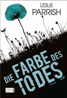 Die Farbe des Todes (Veronica Sloan,#1) - Leslie Kelly, Leslie Parrish