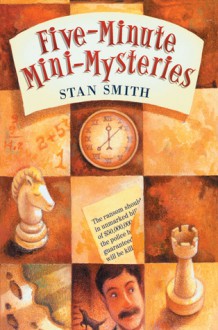 Five-Minute Mini-Mysteries - Stan Smith, Kathleen O'Malley