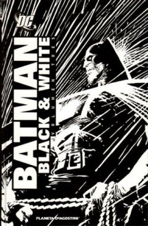 Batman Black and White, Volumen 3 - Mark Chiarello