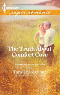 The Truth About Comfort Cove (It Happened in Comfort Cove) - Tara Taylor Quinn