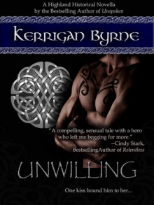 Unwilling (The MacLauchlans, #2) - Kerrigan Byrne