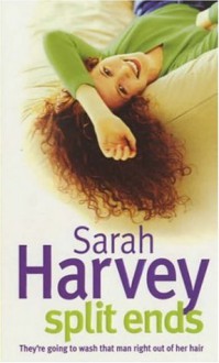 Split ends - Sarah Harvey