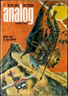 Analog Science Fiction and Fact, 1972 May - Ben Bova, Clifford D. Simak, Isaac Asimov, Howard Waldrop, Harry Harrison, Rowland E. Burns, William E. Cochrane