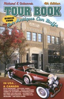 Tour Book for Antique Car Buffs: In USA & Canada (Tour Book for Antique Car Buffs in the USA & Canada) - Richard Osborne