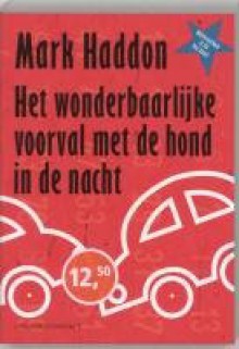 Het wonderbaarlijke voorval met de hond in de nacht - Mark Haddon, Harry Pallemans