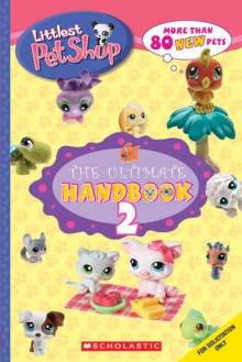 Ultimate Handbook 2 (Littlest Pet Shop) - Samantha Brooke