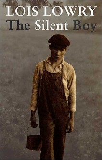 The Silent Boy - Lois Lowry