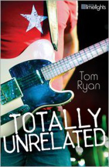 Totally Unrelated - Tom Ryan