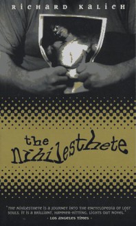 The Nihilesthete - Richard Kalich