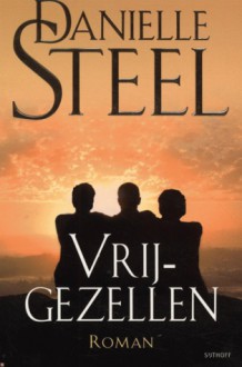 Vrijgezellen - Danielle Steel, Marcella Houweling