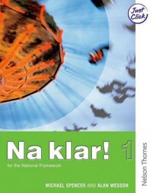 Na Klar!: Book 1 - Michael Spencer, Alan Wesson