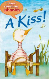 A Kiss! - Karen Wallace