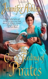 The Care & Feeding of Pirates - Jennifer Ashley