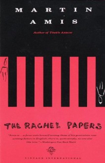 The Rachel Papers (Vintage International) - Martin Amis