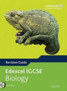 Edexcel IGCSE biology. Revision guide (Edexcel International GCSE) - Ann Fullick