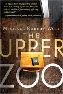 The Upper Zoo - Michael Wolf, Joel Chernoff