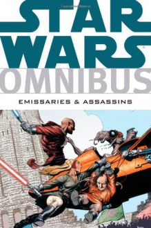 Star Wars Omnibus: Emissaries And Assassins - Timothy Truman, Ryder Windham, Mark Schultz, W. Haden Blackman, Tim Bradstreet, Henry Gilroy, Ramón F. Bachs, Raúl Fernandez