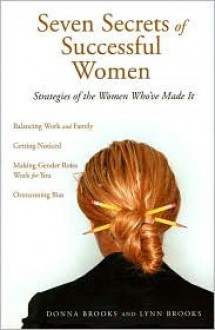 Seven Secrets of Successful Women - Lynne Brooks