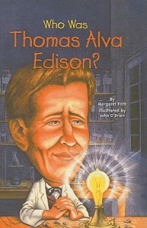 Who Was Thomas Alva Edison? (Who Was...? (PB)) - Margaret Frith, John O'Brien